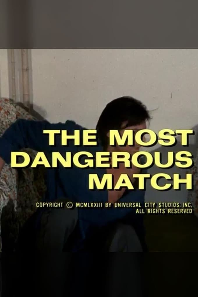 The Most Dangerous Match